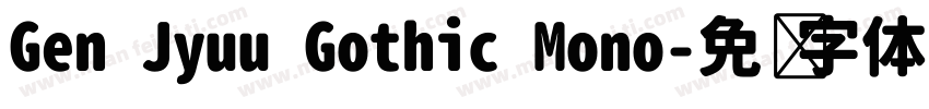 Gen Jyuu Gothic Mono字体转换